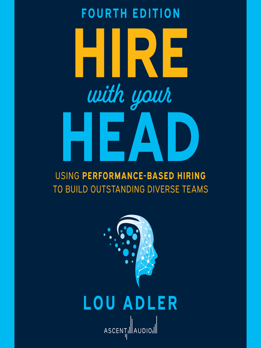 Title details for Hire With Your Head by Lou Adler - Wait list